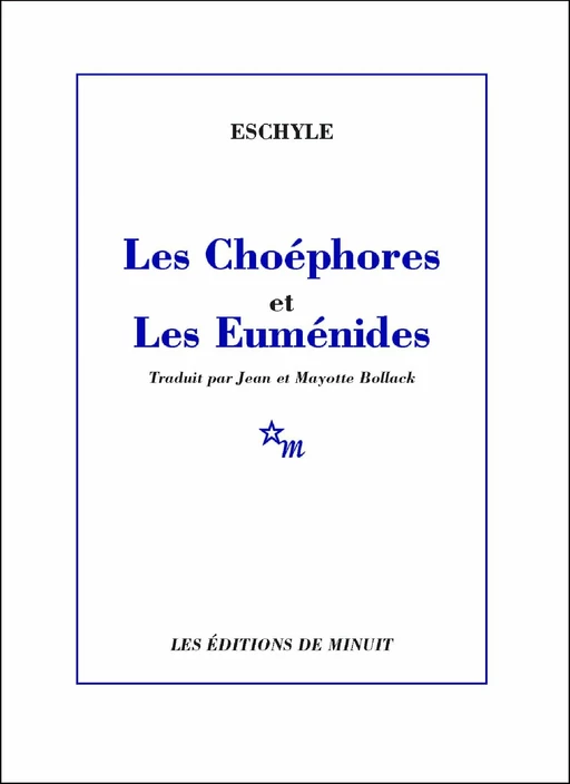 Les Choéphores et Les Euménides -  Eschyle - Minuit