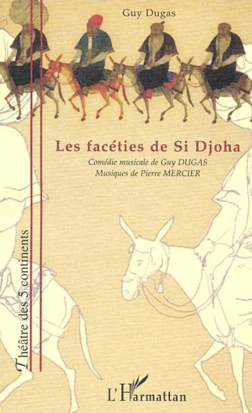 Les facéties de Si Djoha - Guy Dugas - Editions L'Harmattan