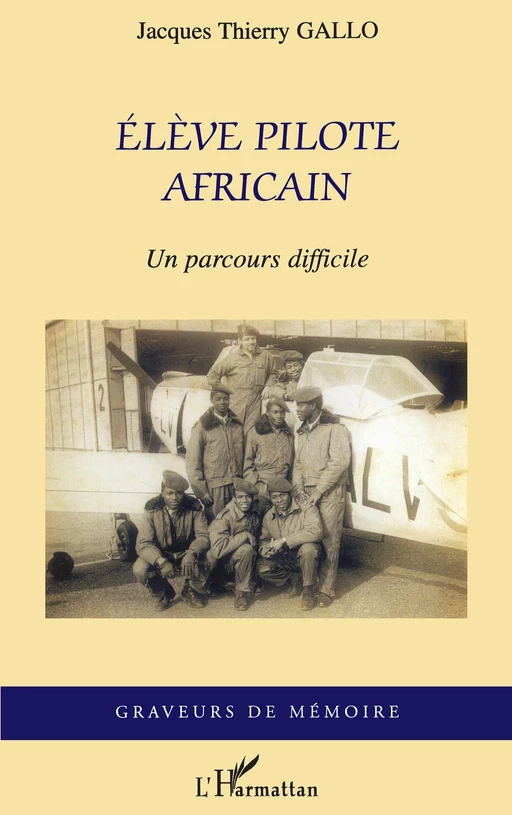 Elève pilote africain - Thierry Jacques Gallo - Editions L'Harmattan