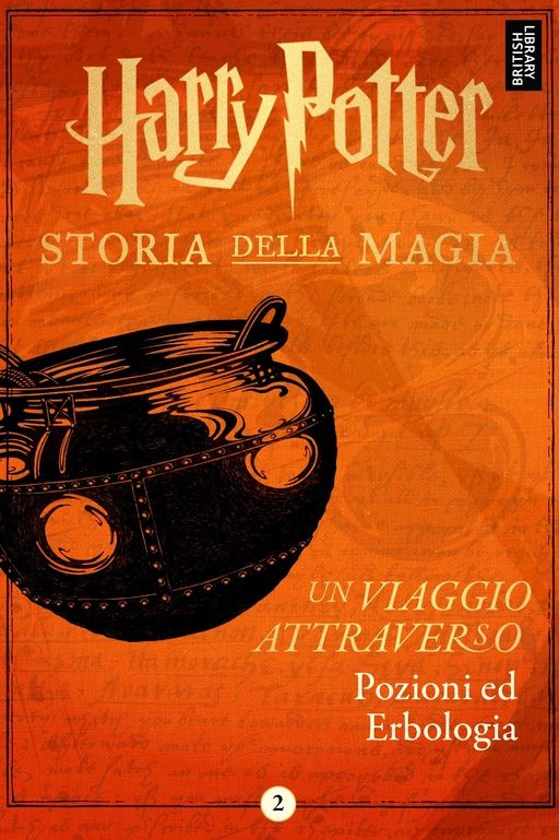 Un viaggio attraverso Pozioni ed Erbologia -  Pottermore Publishing - Pottermore