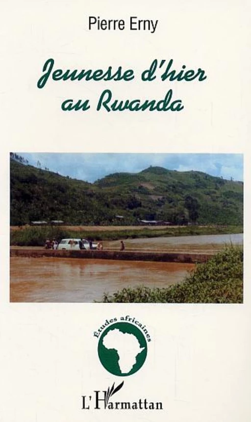 Jeunesse d'hier au Rwanda - Pierre Erny - Editions L'Harmattan