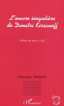 L'oeuvre singulière de Dimitri Kirsanoff