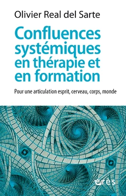 Confluences systémiques en thérapie et en formation