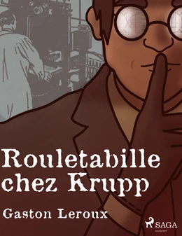 Rouletabille chez Krupp