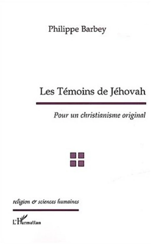 Les témoins de Jehovah - Philippe Barbey - Editions L'Harmattan