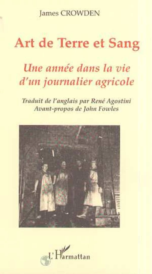 ART DE TERRE ET SANG - James Crowden - Editions L'Harmattan