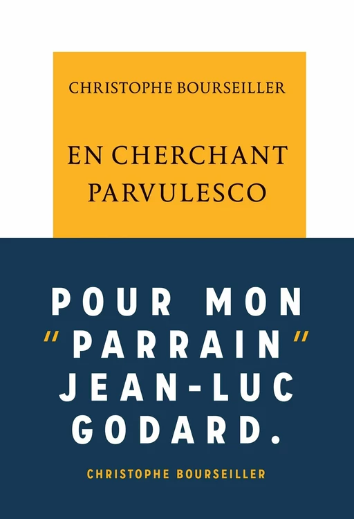 En cherchant Parvulesco - Christophe Bourseiller - Editions de la Table Ronde