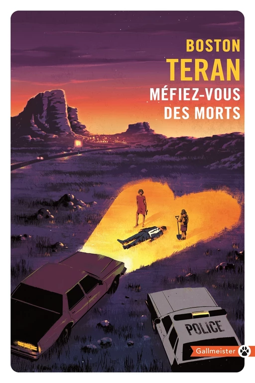 Méfiez-vous des morts - Boston Teran - Editions Gallmeister