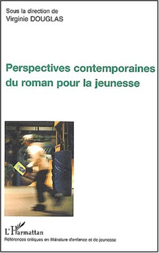 Perspectives contemporaines du roman pour la jeunesse -  - Editions L'Harmattan