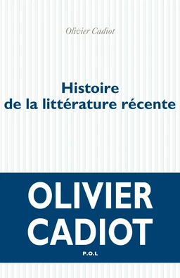 Histoire de la littérature récente (Tome 1)