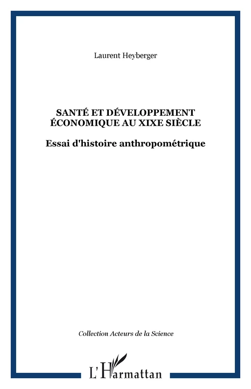 Santé et développement économique au XIXe siècle - Laurent Heyberger - Editions L'Harmattan