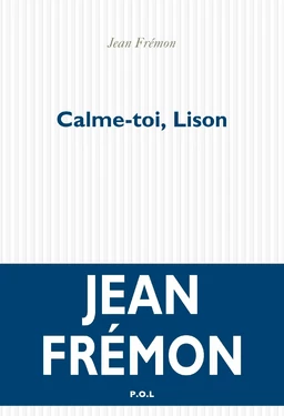 Calme toi, Lison