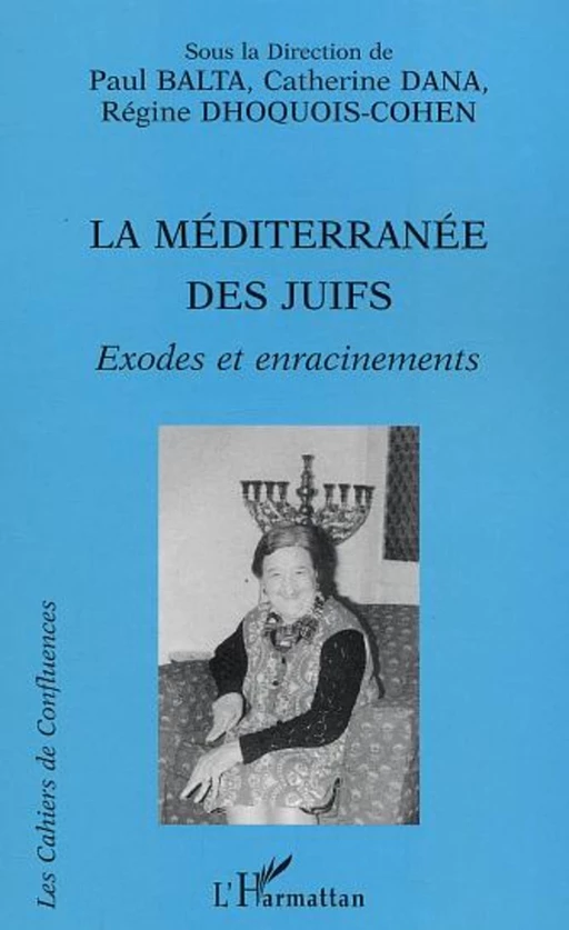 La Méditerranée des Juifs - Régine Dhoquois-Cohen, Paul Balta, Catherine Dana - Editions L'Harmattan