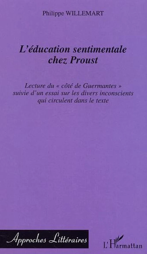 L'éducation sentimentale chez Proust - Philippe Willemart - Editions L'Harmattan