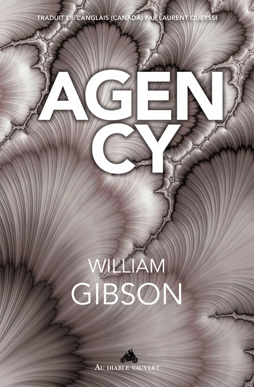 Agency - William Gibson - Au diable vauvert