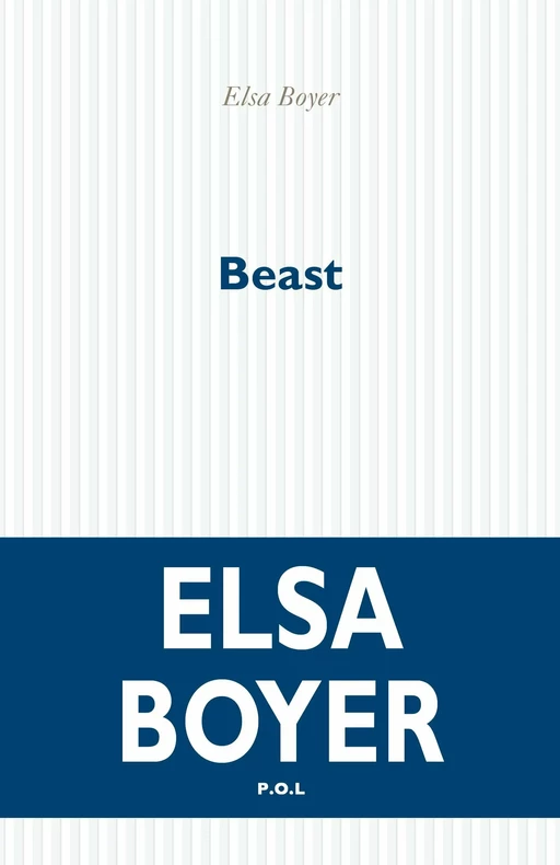 Beast - Elsa Boyer - POL Editeur