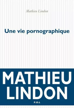 Une vie pornographique