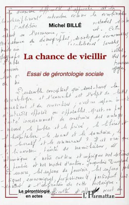 La chance de vieillir - Michel Billé - Editions L'Harmattan