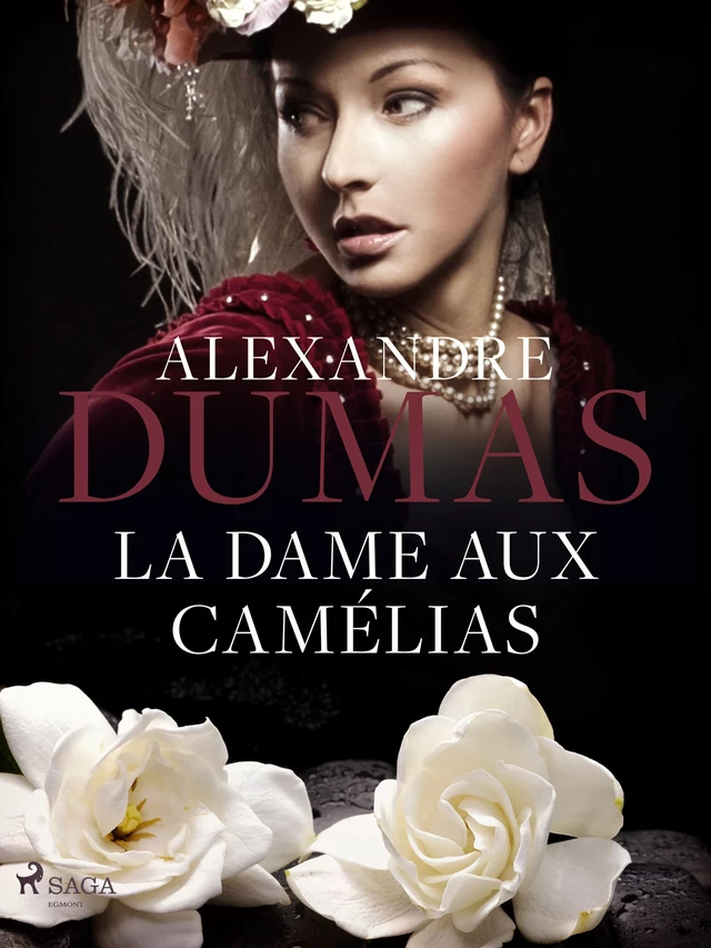 La Dame aux Camélias - Alexandre Dumas Fils - Saga Egmont French