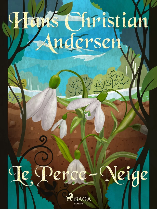 Le Perce-Neige - Hans Christian Andersen - Saga Egmont French