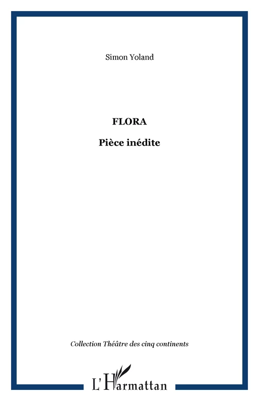 Flora - Yoland Simon - Editions L'Harmattan