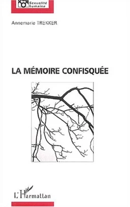 La mémoire confisquée