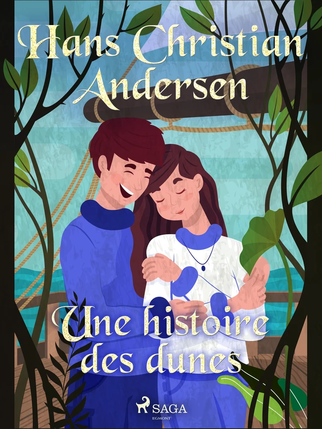 Une histoire des dunes - Hans Christian Andersen - Saga Egmont French