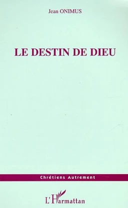 Le destin de Dieu