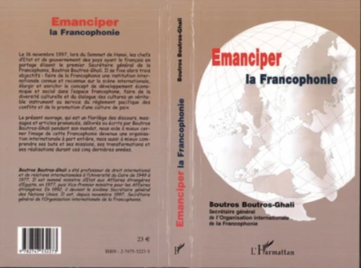 ÉMANCIPER LA FRANCOPHONIE - Boutros Boutros-Ghali - Editions L'Harmattan