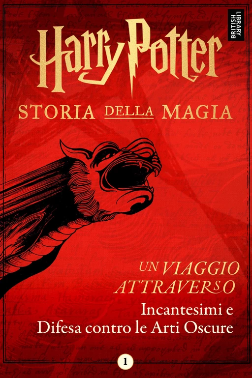 Un viaggio attraverso Incantesimi e Difesa contro le Arti Oscure -  Pottermore Publishing - Pottermore