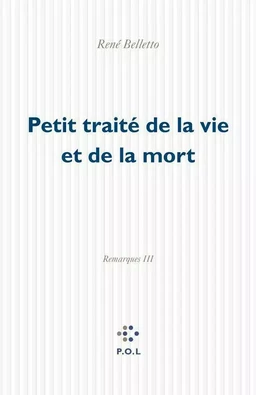 Petit traité de la vie et de la mort