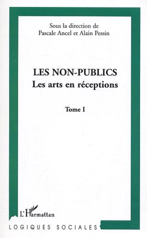 Les non-publics - Alain Pessin, Pascal Ancel - Editions L'Harmattan