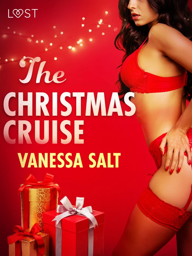 The Christmas Cruise - Erotic Short Stories - Vanessa Salt - Saga Egmont International