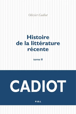 Histoire de la littérature récente (Tome 2)