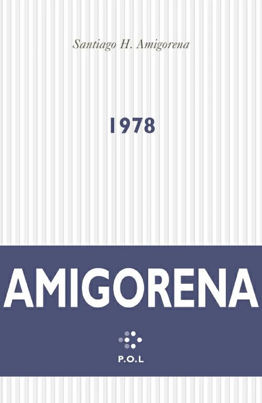 1978 - Santiago H. Amigorena - POL Editeur