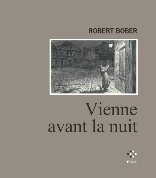 Vienne avant la nuit - Robert Bober - POL Editeur