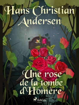 Une rose de la tombe d'Homère