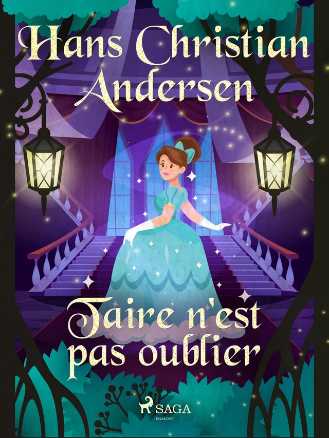 Taire n'est pas oublier - Hans Christian Andersen - Saga Egmont French