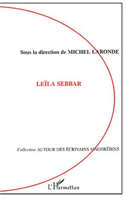 Leïla Sebbar - Michel Laronde - Editions L'Harmattan