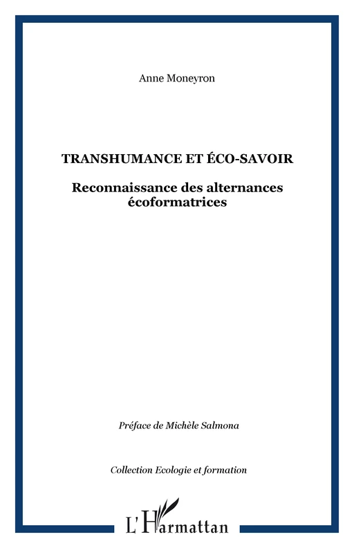 Transhumance et éco-savoir - Anne Moneyron - Editions L'Harmattan