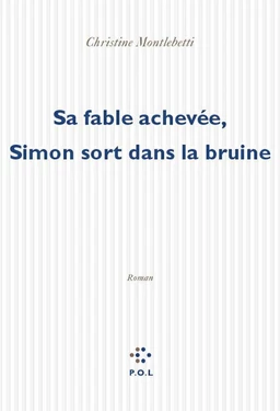 Sa fable achevée, Simon sort dans la bruine