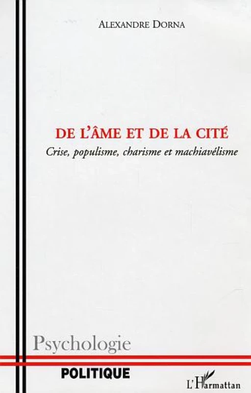 De l'âme et de la cité - Alexandre Dorna - Editions L'Harmattan