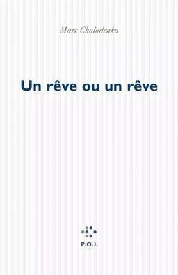 Un rêve ou un rêve