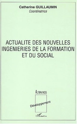 ACTUALITÉ DES NOUVELLES INGENIERIES DE LA FORMATION ET DU SOCIAL