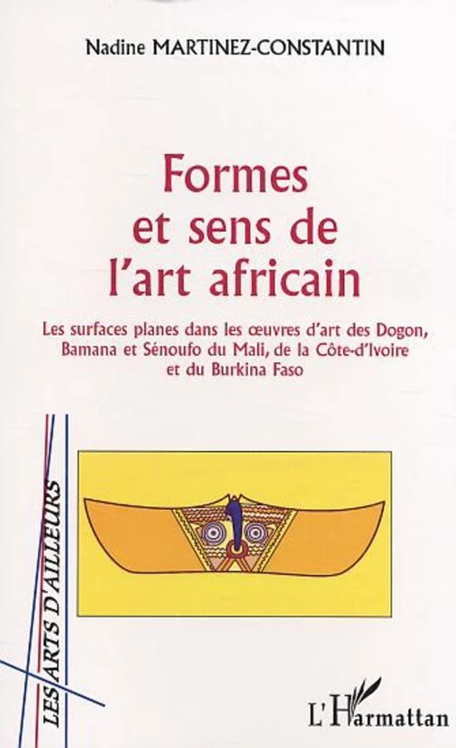 Formes et sens de l'art africain - nadine martinez - Editions L'Harmattan