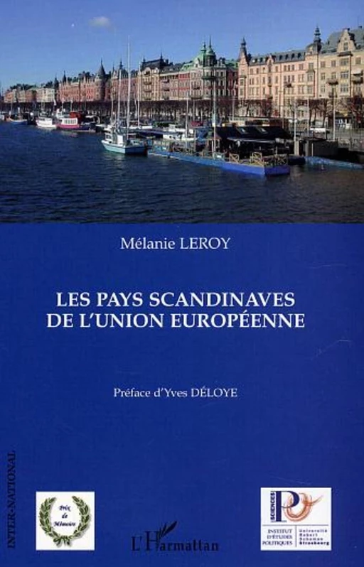 Les pays scandinaves de l'union européenne - Mélanie Leroy - Editions L'Harmattan