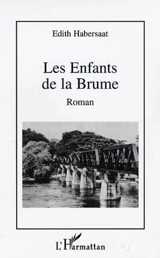 Les enfants de la brume - Edith Habersaat - Editions L'Harmattan