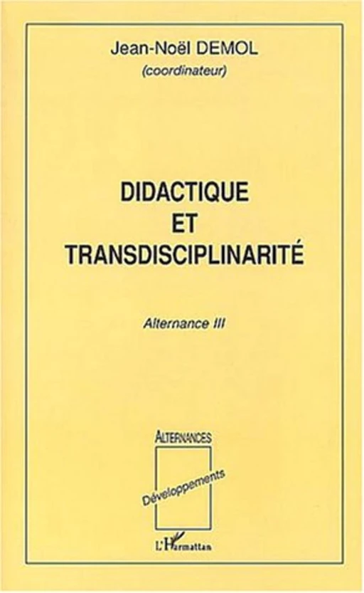 Didactique et transdisciplinarité - Jean-Noël Demol - Editions L'Harmattan