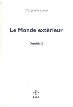 Le Monde extérieur, Outside 2