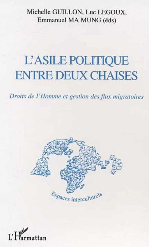 L'asile politique entre deux chaises - Emmanuel Ma Mung, Luc Legoux, Michelle Guillon - Editions L'Harmattan